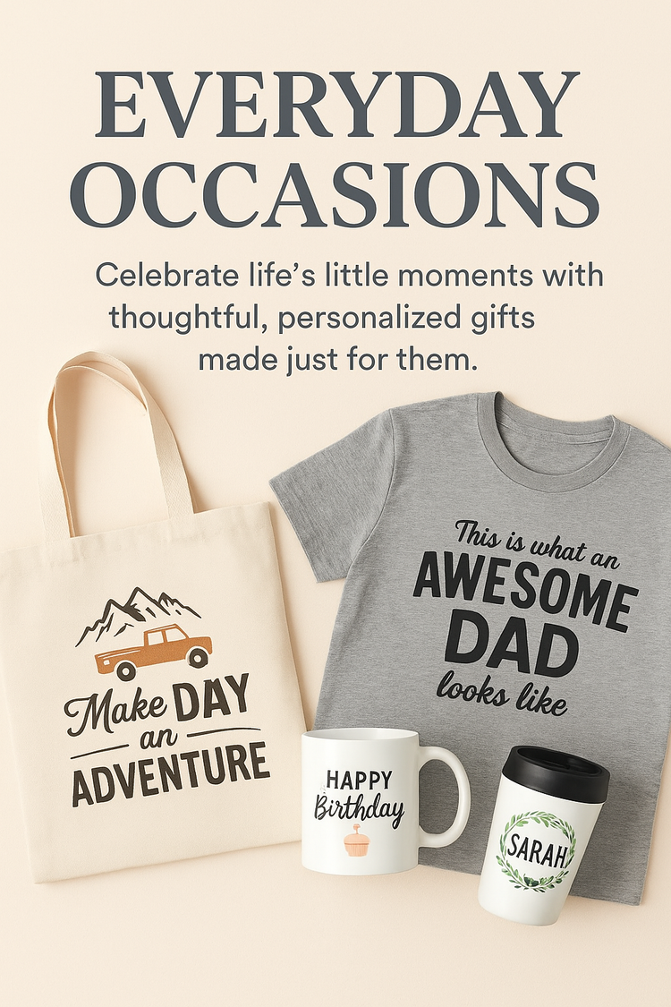 everyday occasions (custom gifts)